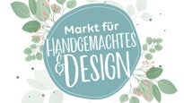 Markt für Handgemachtes & Design 2024 16. & 17. März 2024