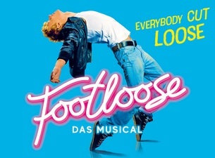 Footloose - Das Musical Footloose - Das Musical