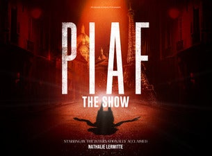 PIAF! The Show PIAF! The Show