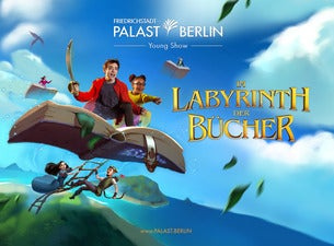 Im Labyrinth der Bücher - Friedrichstadt-Palast Young Show Im Labyrinth der Bücher - Friedrichstadt-Palast Young Show