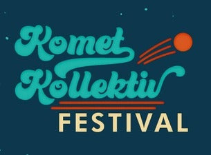 Komet Kollektiv Festival